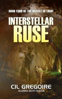 Interstellar Ruse - CIL Gregoire - cover