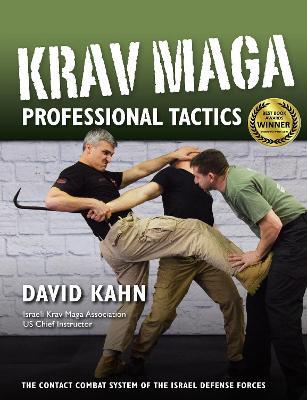 Krav Maga Professional Tactics: The Contact Combat System of the Israeli Martial Arts - David Kahn - cover
