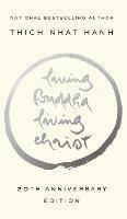 Living Buddha, Living Christ: 10th Anniversary Edition - Thich Nhat Hanh - cover