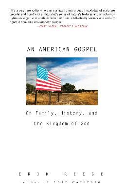 An American Gospel: On Family, History, and the Kingdom of God - Erik Reece - cover