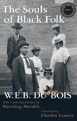Souls of Black Folk - W. E. B. Du Bois,Manning Marable - cover