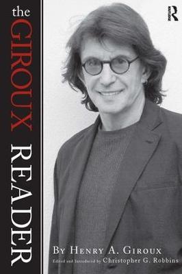 Giroux Reader - Henry A. Giroux,Christopher G. Robbins - cover