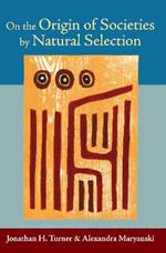 On the Origin of Societies by Natural Selection