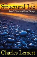 Structural Lie: Small Clues to Global Things