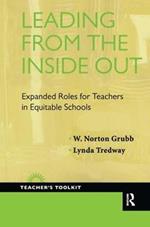 Leading from the Inside Out: Expanded Roles for Teachers in Equitable Schools