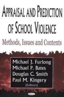 Appraisal & Prediction of School Violence: Methods, Issues & Contents