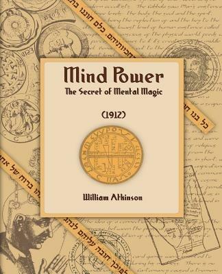 Mind Power (1912) - William Walker Atkinson - cover