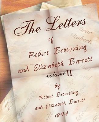 The Letters of Robert Browning and Elizabeth Barret Barrett 1845-1846 vol II - Robert Browning - cover