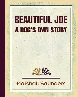 Beautiful Joe - Saunders Marshall Saunders,Marshall Saunders - cover