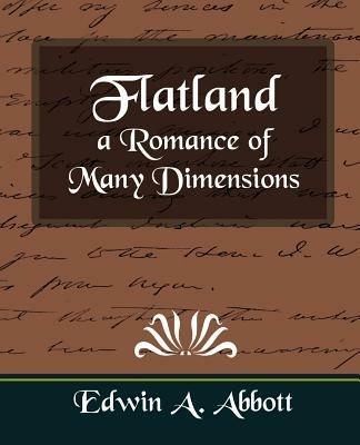 Flatland a Romance of Many Dimensions - Edwin Abbott Abbott,Edwin a Abbott - cover