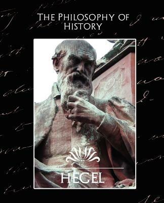 The Philosophy of History (New Edition) - Hegel - cover