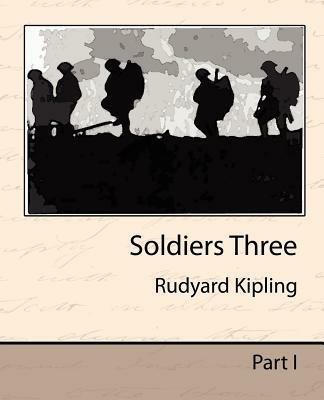 Soldiers Three - Rudyard Kipling,Rudyard Kipling - cover