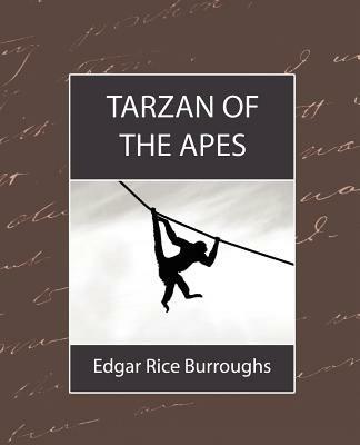 Tarzan of the Apes - Rice Burroughs Edgar Rice Burroughs,Edgar Rice Burroughs - cover
