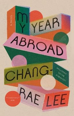 My Year Abroad - Chang-rae Lee - cover