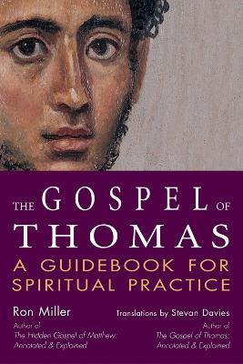 The Gospel of Thomas: A Guidebook for Spiritual Practice - Ron Miller - cover