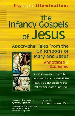 Infancy Gospels of Jesus: Annotated & Explained - cover