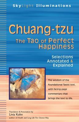 Chuang-Tzu: The Tao of Perfect Happiness - Selections Annotated & Explained - cover