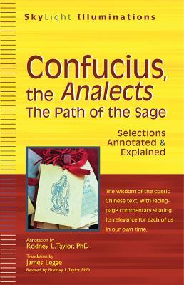 Confucius, the Analects: The Path of the Sage Selections Annotated & Explained - cover