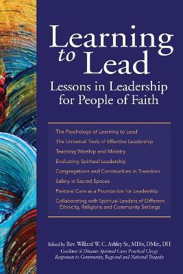 Learning to Lead: Lessons in Leadership for People of Faith - cover