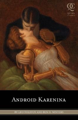 Android Karenina - Leo Tolstoy,Ben H. Winters - cover