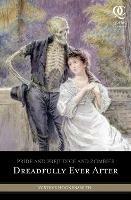 Pride and Prejudice and Zombies: Dreadfully Ever After - Steve Hockensmith - cover