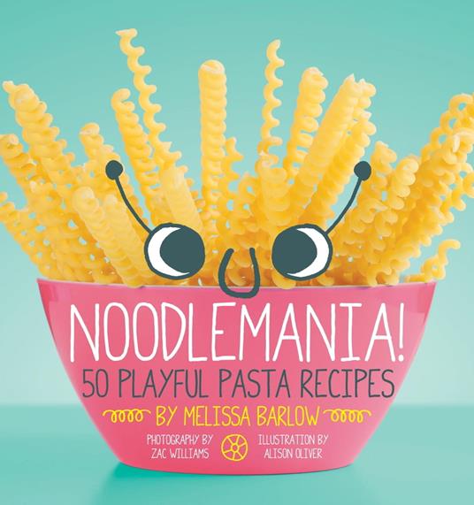 Noodlemania! - Melissa Barlow - ebook