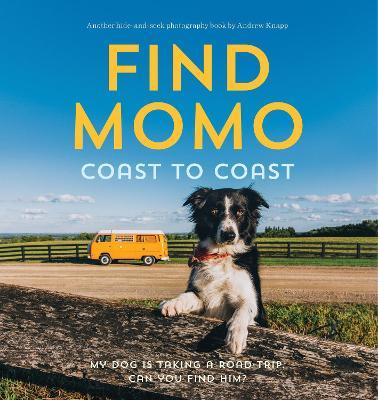 Find Momo Coast to Coast: A Photography Book - Andrew Knapp - cover