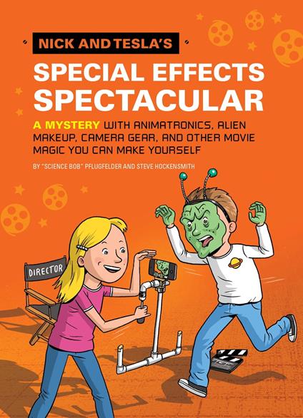 Nick and Tesla's Special Effects Spectacular - Steve Hockensmith,Bob Pflugfelder - ebook