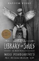 Library of Souls: The Third Novel of Miss Peregrine's Peculiar Children - Ransom Riggs - cover