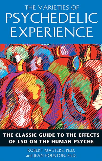 The Varieties of Psychedelic Experience