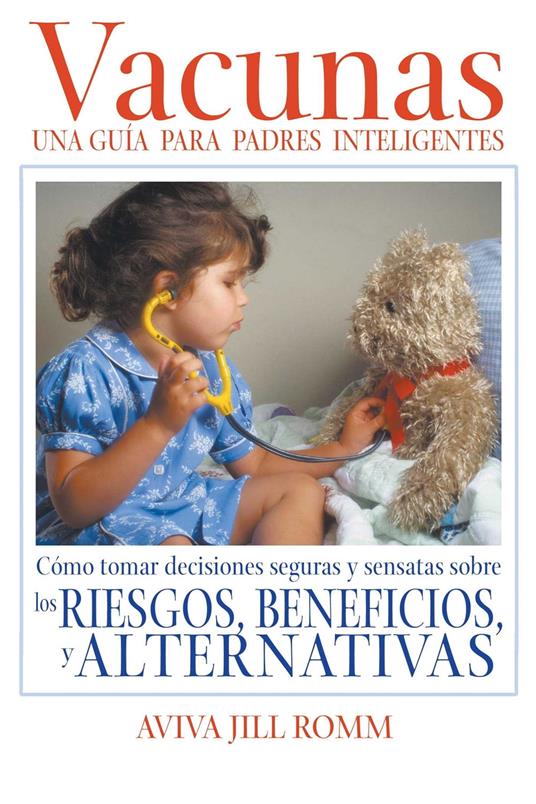 Vacunas: Una Guí­a para Padres Inteligentes