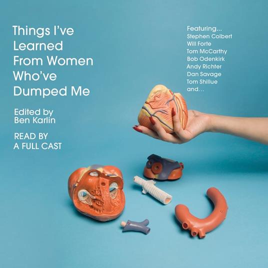 Things I've Learned from Women Who've Dumped Me