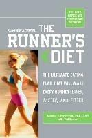 Runner's World The Runner's Diet: The Ultimate Eating Plan That Will Make Every Runner (and Walker) Leaner, Faster, and Fitter - Madelyn H. Fernstrom,Ted Spiker,Editors of Runner's World Maga - cover