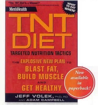 Men's Health TNT Diet: The Explosive New Plan to Blast Fat, Build Muscle, and Get Healthy in 12 Weeks - Jeff Volek,Adam Campbell,Editors of Men's Health Magazi - cover