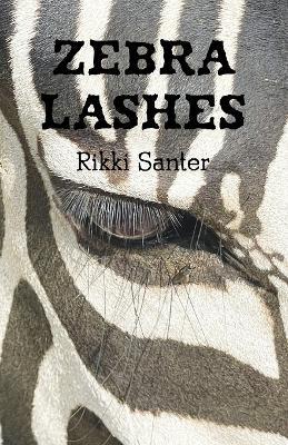 Zebra Lashes - Rikki Santer - cover