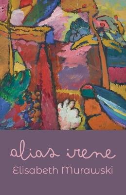 Alias Irene - Elisabeth Murawski - cover