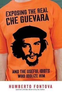 Exposing The Real Che Guevara - cover