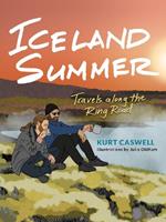 Iceland Summer: Iceland Summer: Travels along the Ring Road
