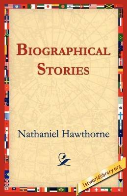 Biographical Stories - Nathaniel Hawthorne - cover