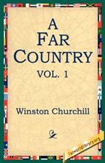 A Far Country, Vol1