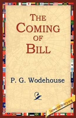 The Coming of Bill - P G Wodehouse - cover
