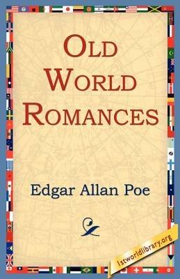 Old World Romances - Edgar Allan Poe - cover