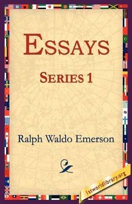 Essays Series 1 - Ralph Waldo Emerson - cover