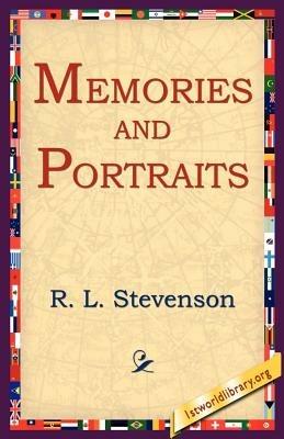Memories and Portraits - Robert Louis Stevenson,R L Stevenson - cover