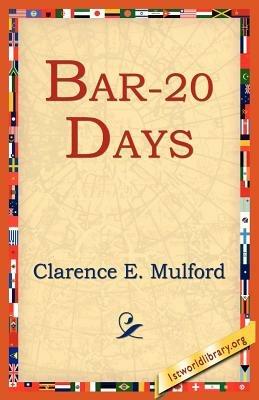 Bar-20 Days - Clarence E. Mulford - cover