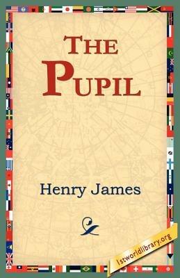 The Pupil - Henry James - cover