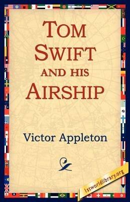Tom Swift and His Airship - Victor Appleton - cover