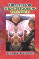 Oracles for Night-Blooming Eccentrics - Nancy Berg - cover