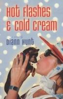 Hot Flashes and Cold Cream - Diann Hunt - cover