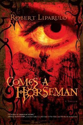 Comes a Horseman - Robert Liparulo - cover